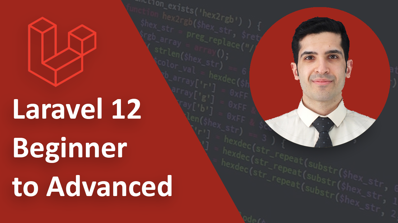 Laravel 12 Beginner to Advanced: Complete Guide